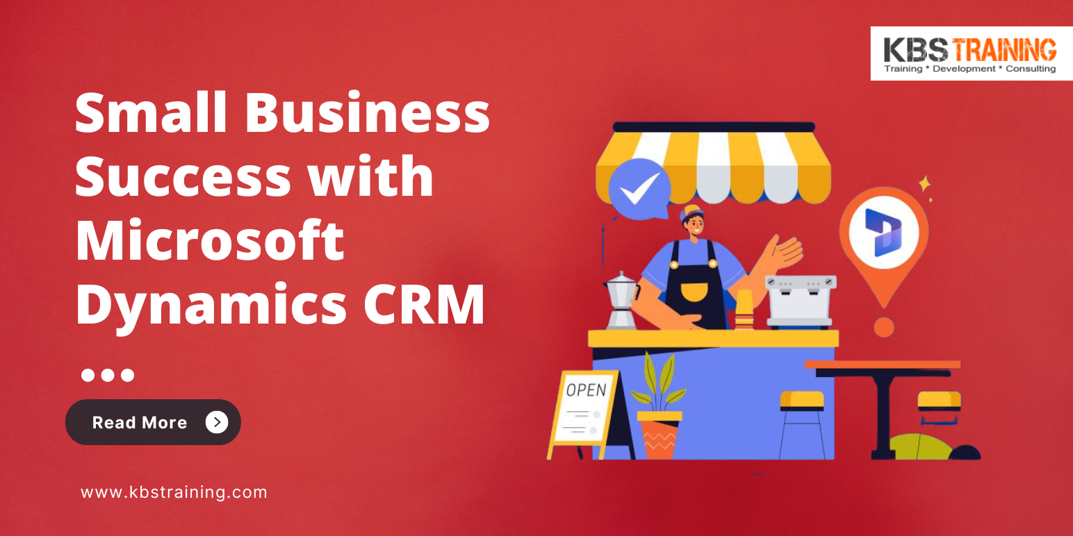 Small-Business-Success-with-Microsoft-Dynamics-CRM-KBS-Training